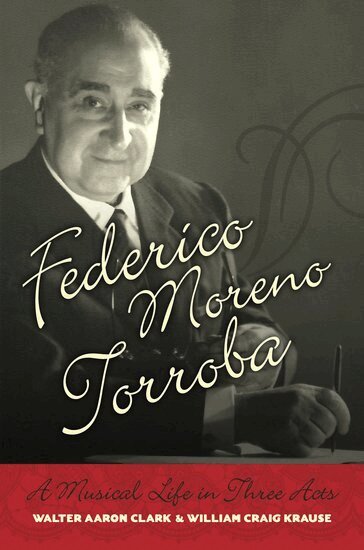 Walter Aaron Clark, William Craig Krause - Federico Moreno Torroba, Inbunden