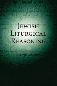 bokomslag Jewish Liturgical Reasoning