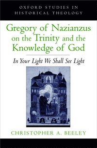 bokomslag Gregory of Nazianzus on the Trinity and the Knowledge of God