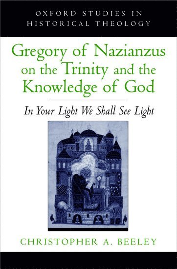 Gregory of Nazianzus on the Trinity and the Knowledge of God 1