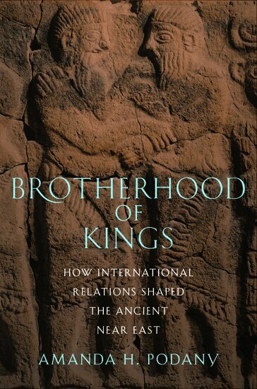 Amanda H. Podany - Brotherhood of Kings, Inbunden