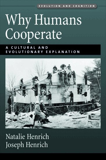 Joseph Henrich, Natalie Henrich - Why Humans Cooperate, Häftad