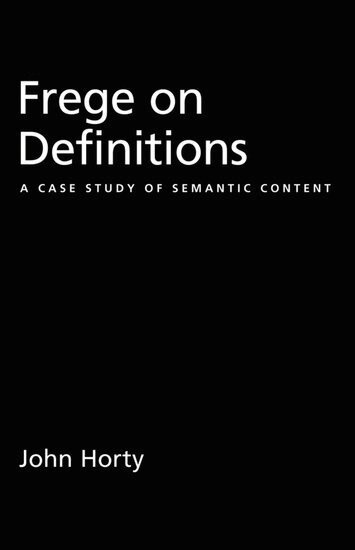 John Horty - Frege on Definitions, Inbunden