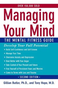 bokomslag Managing Your Mind: The Mental Fitness Guide