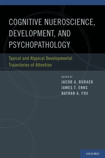 Jacob A. Burack, James T. Enns, Nathan A. Fox - Cognitive Science, Development, and Psychopathology, Inbunden