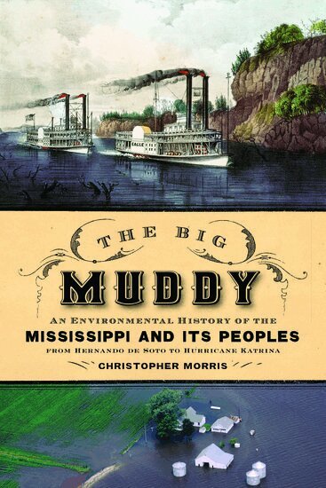 Christopher Morris - The Big Muddy, Inbunden