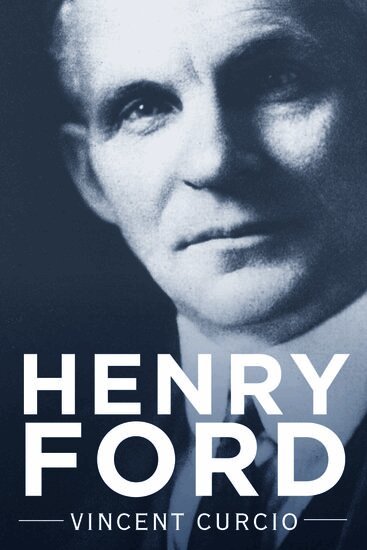 Vincent Curcio - Henry Ford, Inbunden