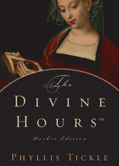 bokomslag The Divine Hours Pocket Edition