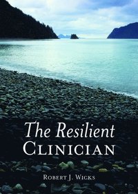bokomslag The Resilient Clinician