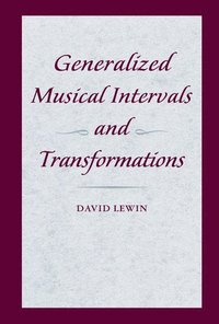 bokomslag Generalized Musical Intervals and Transformations
