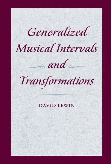 Generalized Musical Intervals and Transformations 1