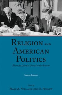 bokomslag Religion and American Politics
