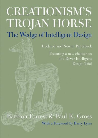 Barbara Forrest, Paul R. Gross - Creationism's Trojan Horse, Häftad