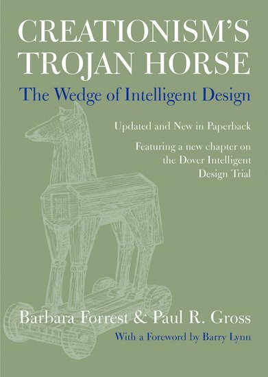 Barbara Forrest, Paul R. Gross, Southeastern Louisiana University) Forrest, Barbara (Associate Professor of Philosophy, Department of History and Government, Associate Professor of Philosophy, Department of History and Government, University of Virginia (Emeritus)) Gross, Paul R. (University Professor of Life Sciences, University Professor of Life Sciences - Creationism's Trojan Horse, Häftad
