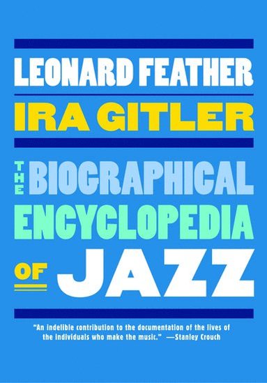 bokomslag The Biographical Encyclopedia of Jazz