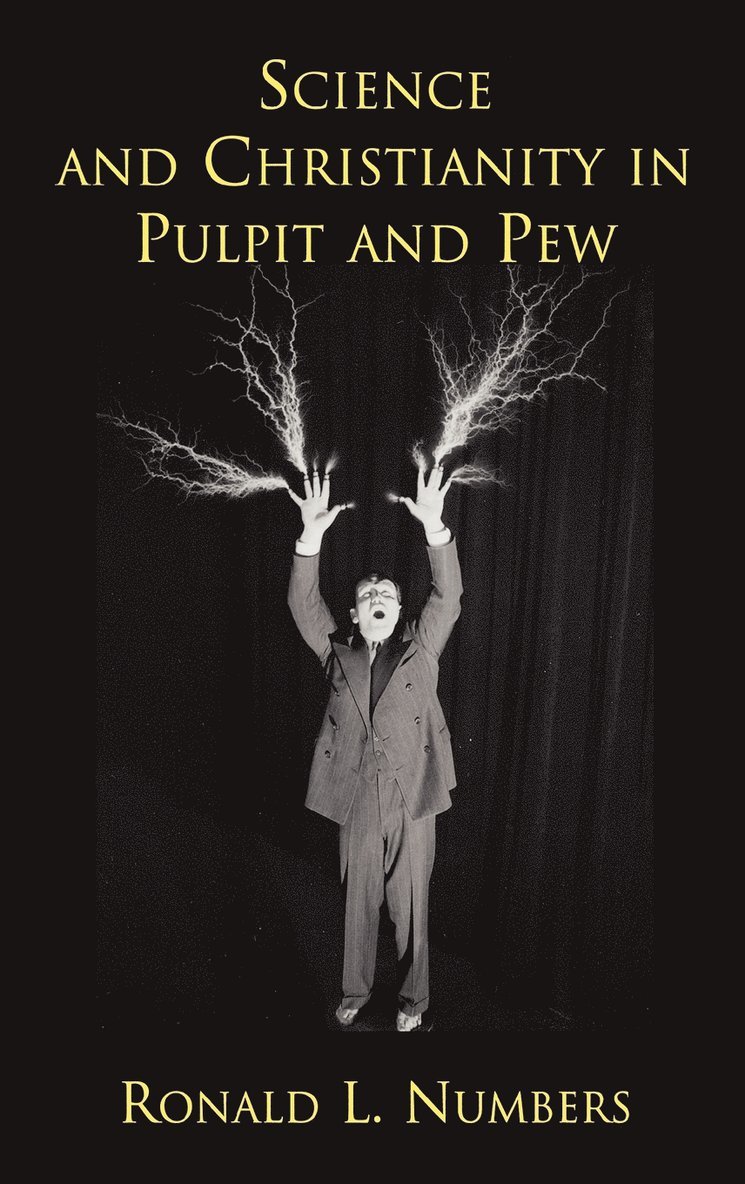 Science and Christianity in Pulpit and Pew