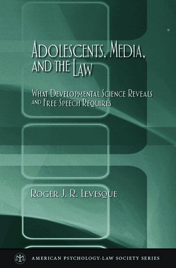 Roger J. R. Levesque - Adolescents, Media, and the Law, Inbunden