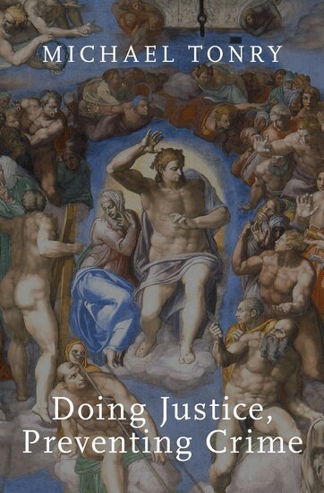 Michael Tonry - Doing Justice, Preventing Crime, Inbunden