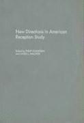 bokomslag New Directions in American Reception Study