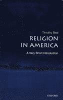 bokomslag Religion in America: A Very Short Introduction