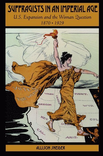 Suffragists in an Imperial Age