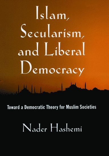 bokomslag Islam, Secularism, and Liberal Democracy