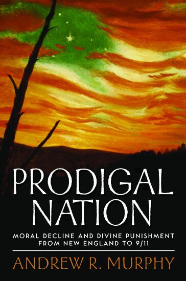 Andrew R. Murphy - Prodigal Nation, Inbunden