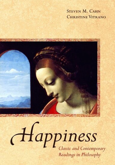 Steven M. Cahn, Christine Vitrano - Happiness, Häftad