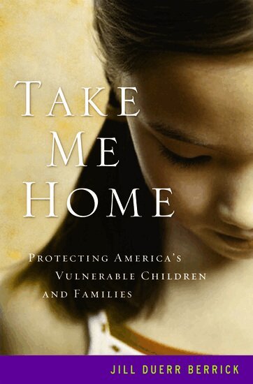 Jill Duerr Berrick - Take Me Home, Inbunden