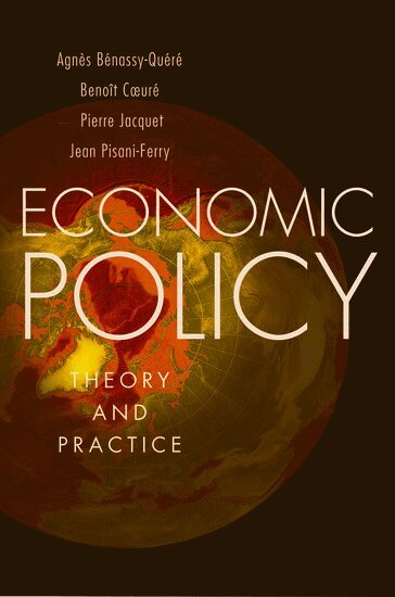 Agnès Bénassy-Quéré, Benoît Coeuré, Pierre Jacquet, Jean Pisani-Ferry - Economic Policy, Inbunden