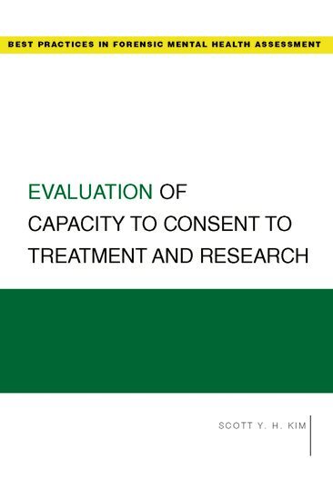 Scott Kim - Evaluation of Capacity to Consent to Treatment and Research, Häftad