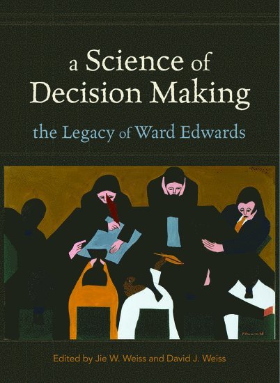 A Science of Decision Making 1