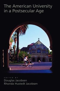 bokomslag The American University in a Postsecular Age