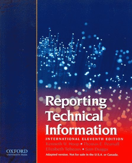 K. W. Houp, T. E. Pearsall, E. Tebeaux, S Dragga, Kenneth W. Houp, Thomas E. Pearsall, Elizabeth Tebeaux - Reporting Technical Information, Häftad