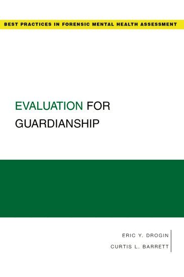 Eric Y. Drogin, Curtis L. Barrett - Evaluation for Guardianship, Häftad