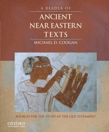 Michael D. Coogan - A Reader of Ancient Near Eastern Texts, Häftad