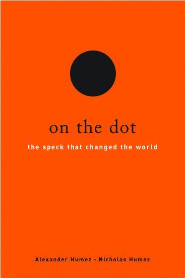 Alexander Humez, Nicholas Humez - On the Dot, Inbunden