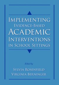 bokomslag Implementing Evidence-Based Academic Interventions in School Settings