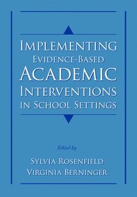 bokomslag Implementing Evidence-Based Academic Interventions in School Settings