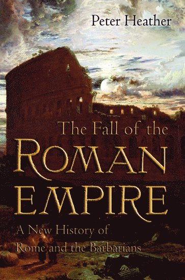 bokomslag The Fall of the Roman Empire