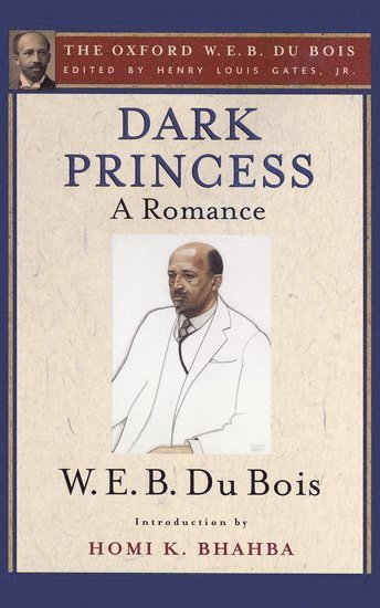 Dark Princess (The Oxford W. E. B. Du Bois) 1