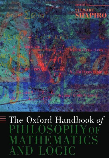 bokomslag The Oxford Handbook of Philosophy of Mathematics and Logic