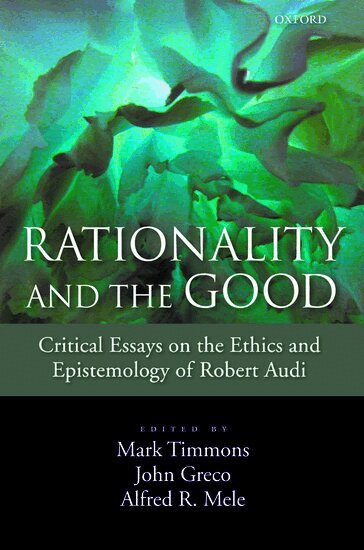 Mark Timmons, John Greco, Alfred R. Mele - Rationality and the Good, Häftad