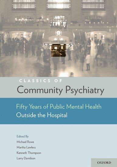 Classics of Community Psychiatry 1