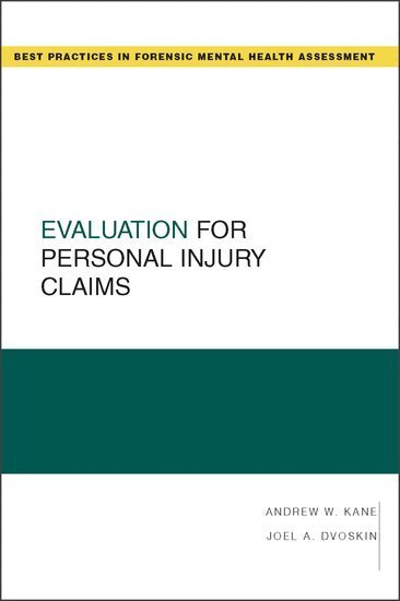 Andrew W. Kane, Joel A. Dvoskin - Evaluation for Personal Injury Claims, Häftad