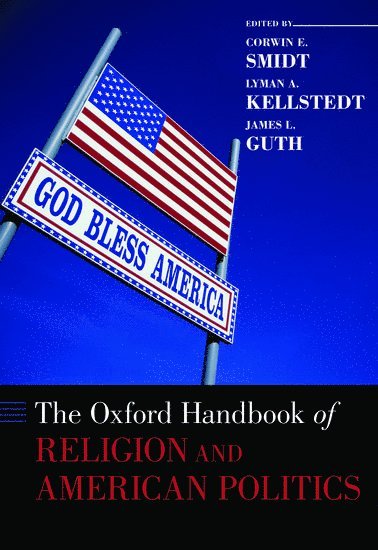 bokomslag The Oxford Handbook of Religion and American Politics