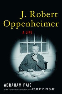 bokomslag J. Robert Oppenheimer