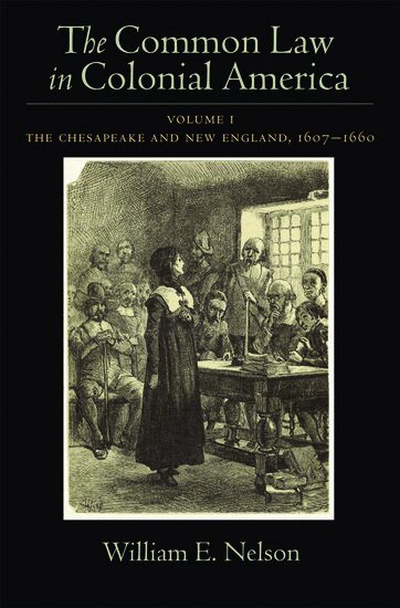 William E. Nelson - The Common Law of Colonial America, Inbunden