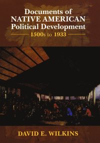 bokomslag Documents of Native American Political Development