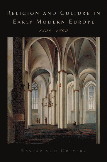 Religion and Culture in Early Modern Europe, 1500-1800 1